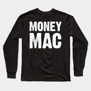 Money Mac Long Sleeve T-Shirt